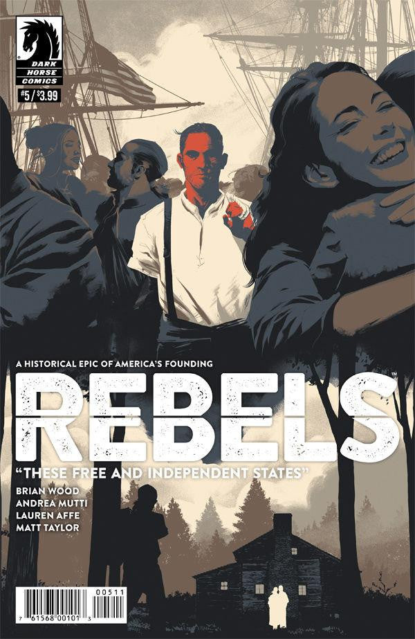 REBELS THESE FREE & INDEPENDENT STATES #5 (OF 8) COVER