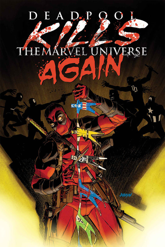 DEADPOOL KILLS MARVEL UNIVERSE AGAIN #1 COVER