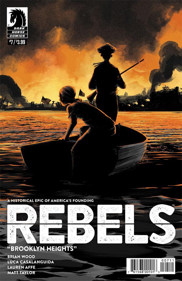 REBELS THESE FREE & INDEPENDENT STATES #7 (OF 8) COVER