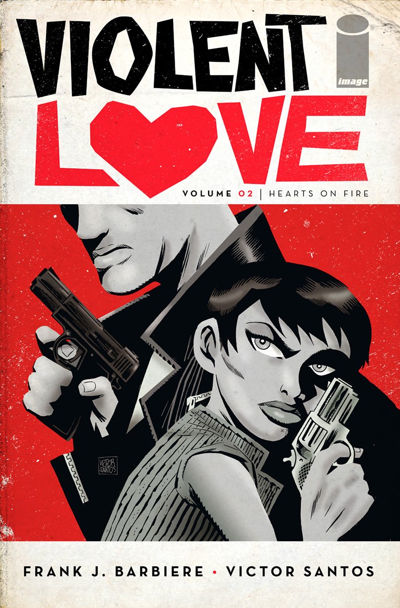 VIOLENT LOVE TP VOL 02 HEARTS ON FIRE (MR) COVER