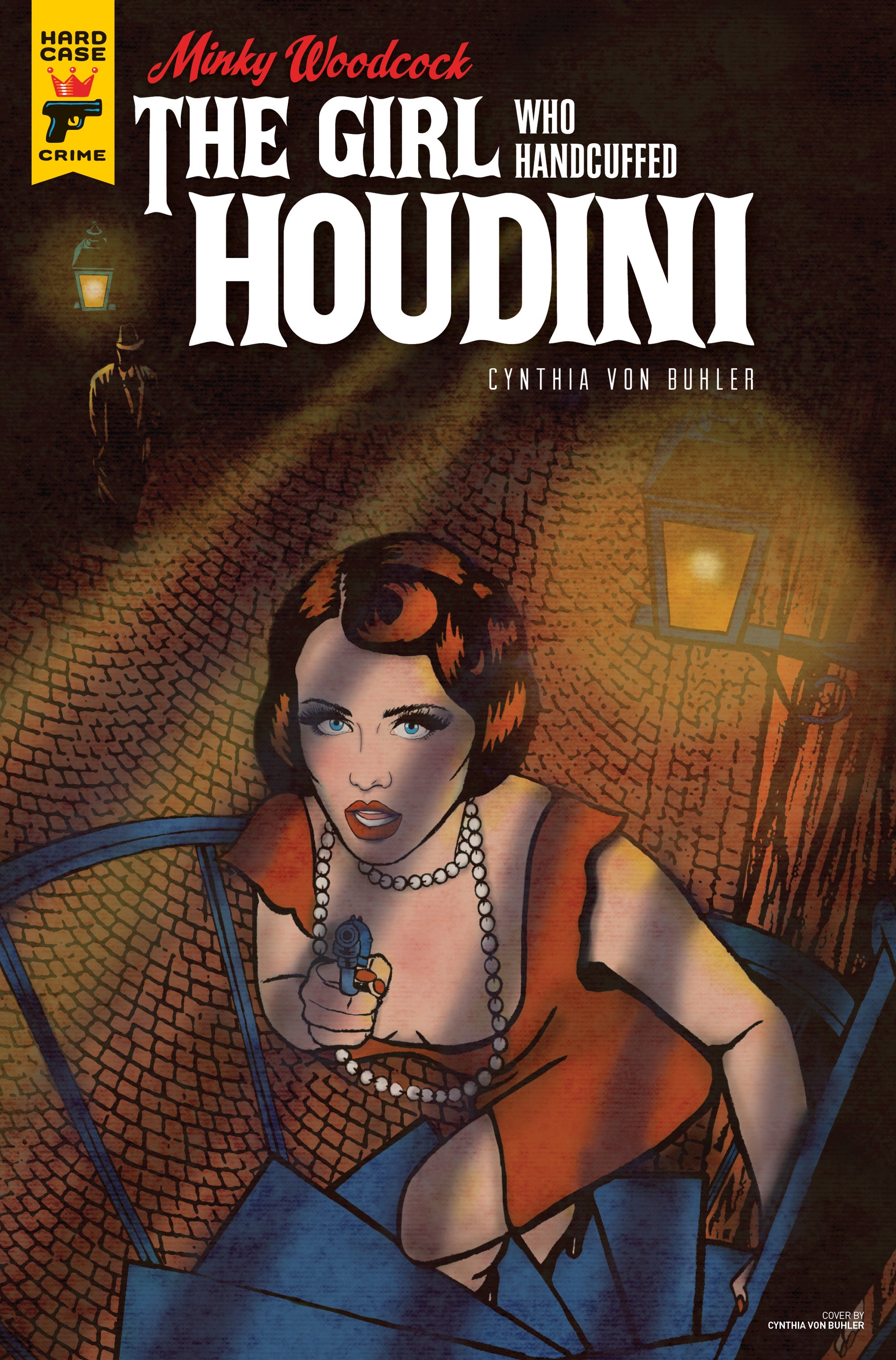 MINKY WOODCOCK GIRL WHO HANDCUFFED HOUDINI #3 CVR A VON BUHL COVER