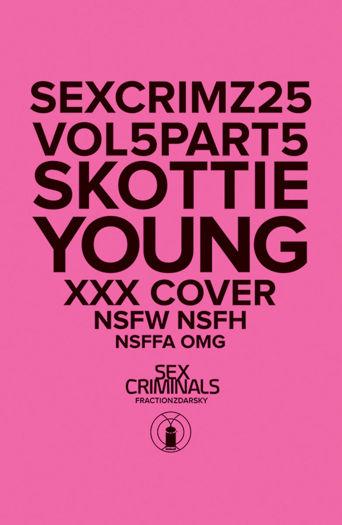 SEX CRIMINALS #25 XXX SKOTTIEYOUNG VAR (MR) COVER