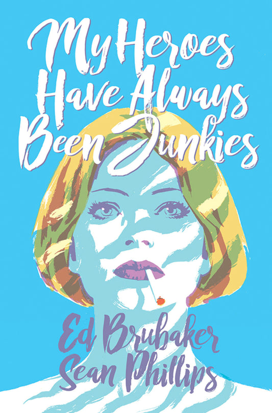 MY HEROES HAVE ALWAYS BEEN JUNKIES HC (MR) COVER