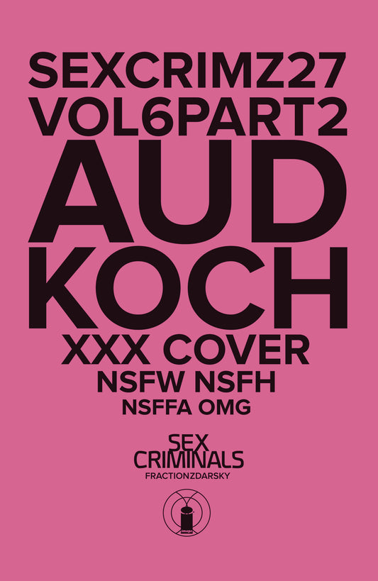 SEX CRIMINALS #27 XXX KOCH VAR (MR)