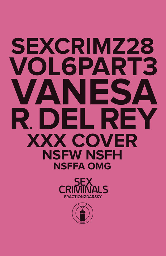 SEX CRIMINALS #28 XXX DEL REYVAR (MR)