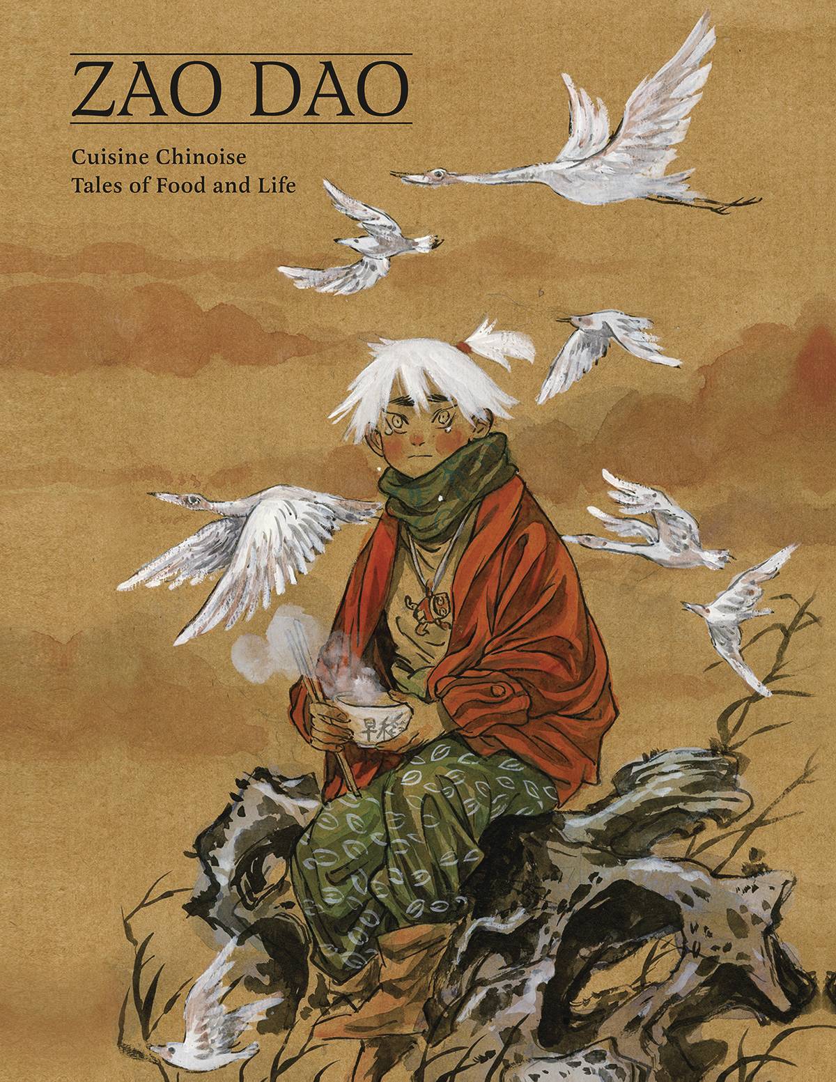 CUISINE CHINOISE TALES OF FOOD & LIFE HC