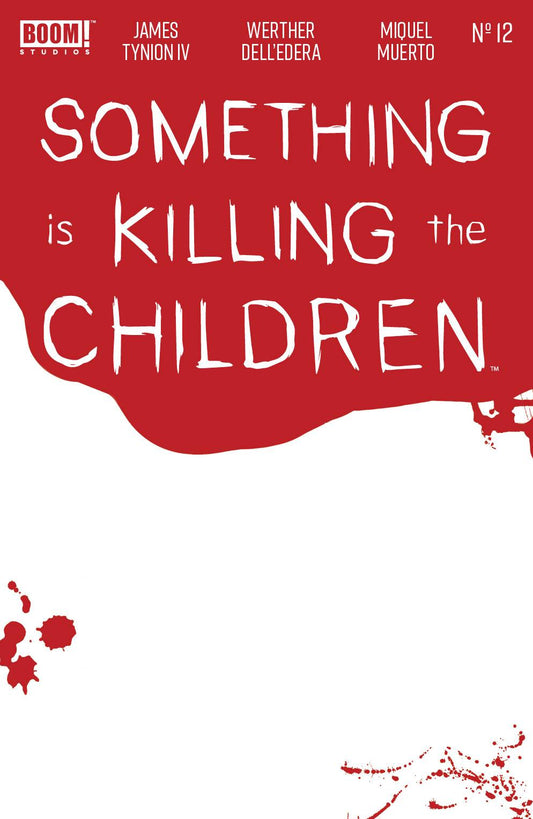 SOMETHING IS KILLING CHILDREN #12 CVR C BLOODY BLANK VAR