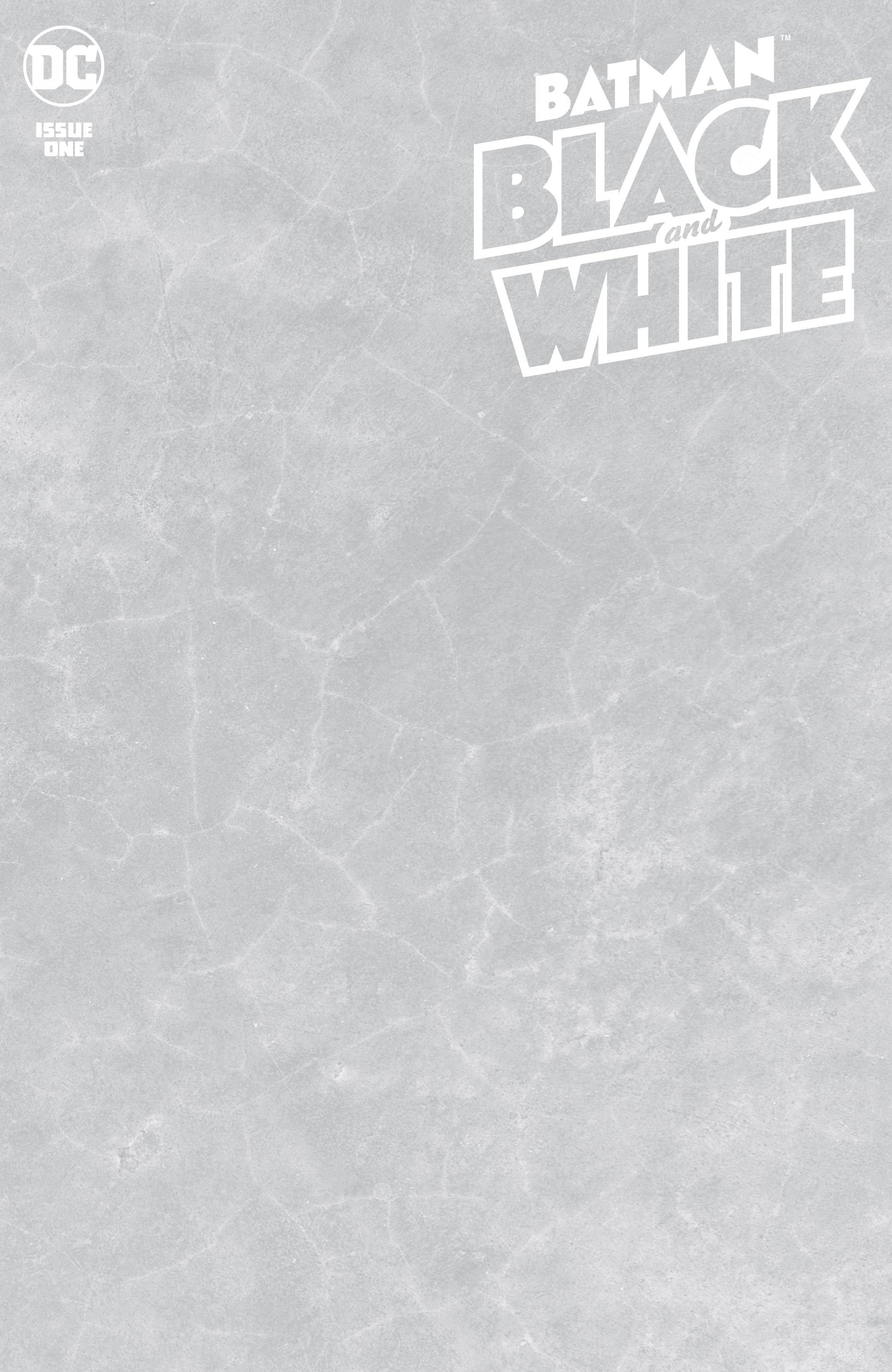 BATMAN BLACK AND WHITE #1 (OF 6) BLANK VAR ED