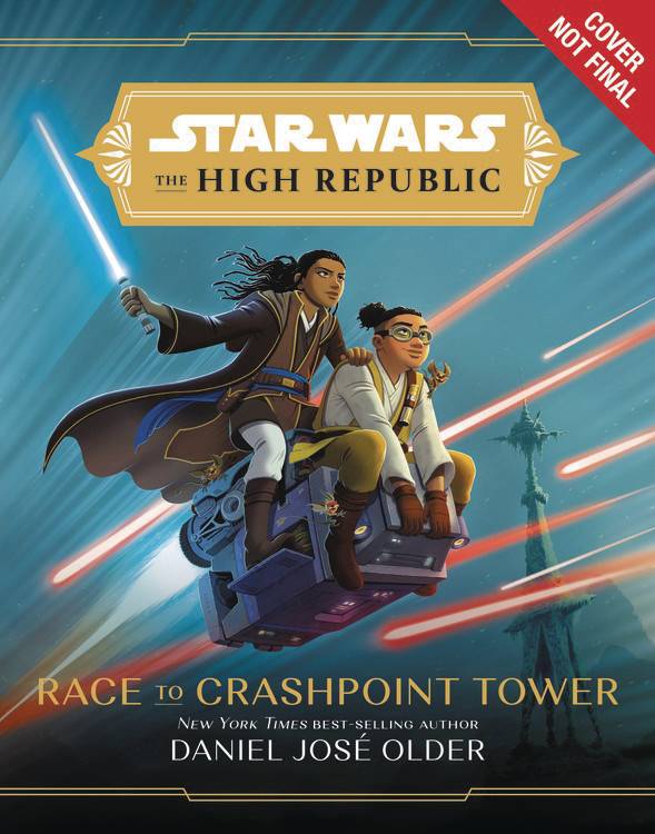 STAR WARS HIGH REPUBLIC YA HC NOVEL RACE TO CRASHPOINT TOWER