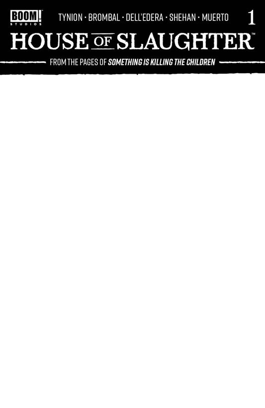 HOUSE OF SLAUGHTER #1 CVR D BLANK SKETCH VAR