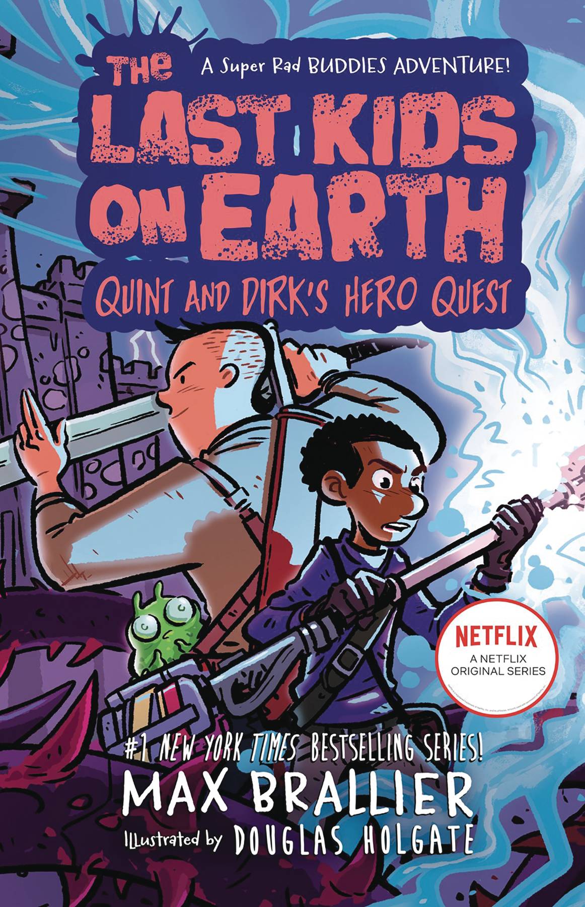 LAST KIDS ON EARTH NOVEL QUINT & DIRKS HERO QUEST