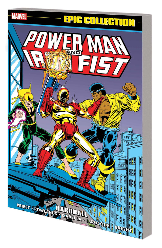 POWER MAN AND IRON FIST EPIC COLLECTION TP HARDBALL