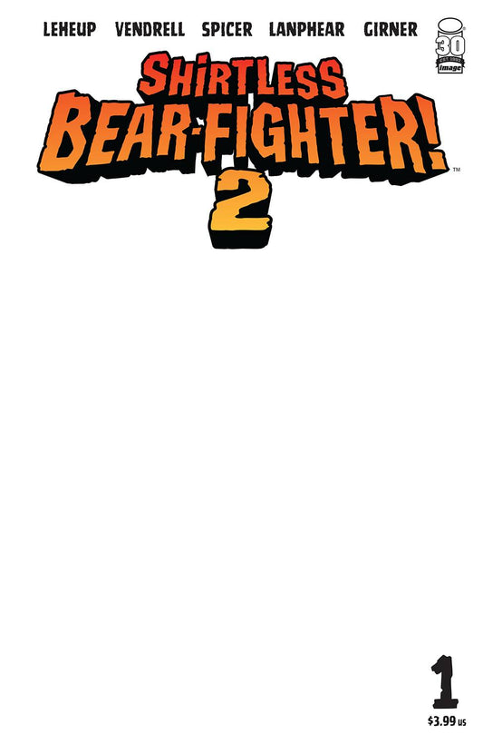 SHIRTLESS BEAR-FIGHTER 2 #1 (OF 7) CVR C BLANK SKETCH