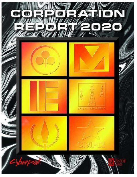 Cyberpunk 2020 RPG: Corporation Report 2020