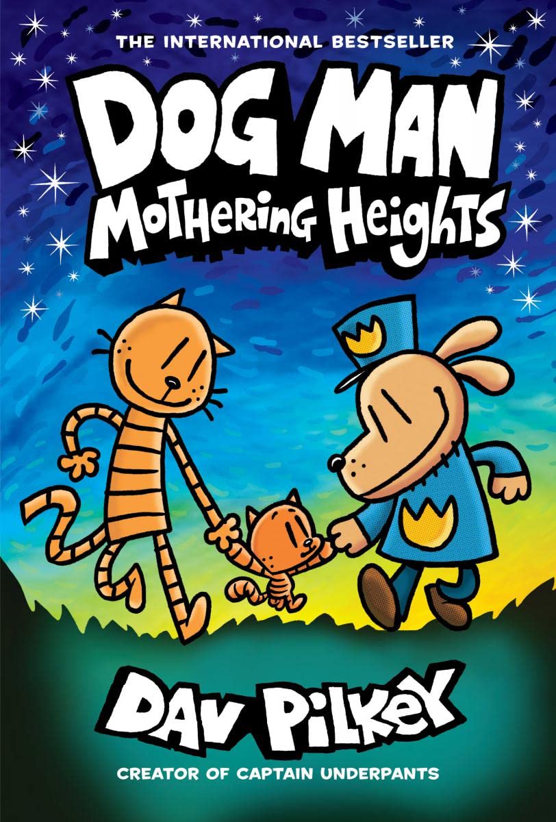 Dog Man 10: Mothering Heights