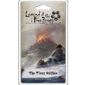Legend of the Five Rings: The Card Game - The Fires Within